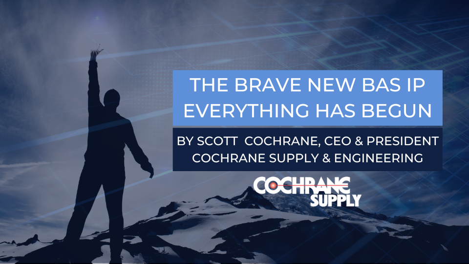 The Brave New BAS IP Everything Has Begun - Smart Building Design